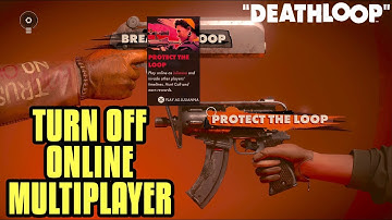 DEATHLOOP How to Turn Off Multiplayer (Play Offline)