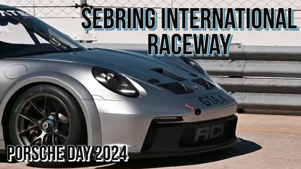 Porsche day at Sebring international raceway 2024 YouTube