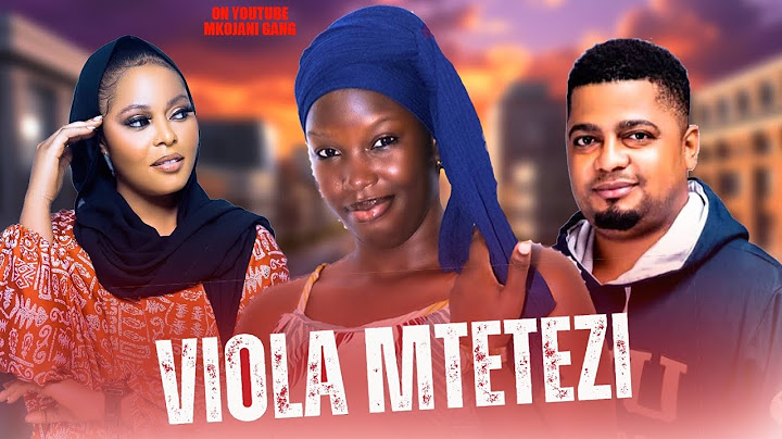 VIOLA MTETEZI FULL MOVIE STARING (B kauye , khanifa,Viola mtetezi wa wanaume, m2
