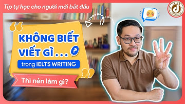 3 tips chống bí ý tưởng trong IELTS Writing dành cho người tự học | IELTS with Datio