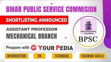 BPSC Assistant Professor Mechanical Shortlisting announced | Prepare BPSC AP Interviews