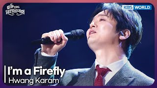 Hwang Karam - I'm a Firefly [Open Concert : EP.1521] | KBS KOREA 250427