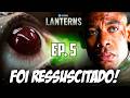 JOHN VIROU LANTERNA? TRAILER EP. 5 DE LANTERNAS EXPLICADO!