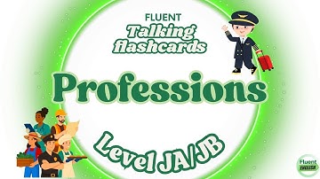Talking Flashcards: Professions | ESL Level JA/JB | Fluent Academy