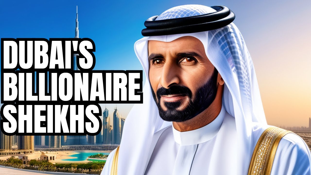 Dubai’s Billionaire Ruling Family: Sheikh Mohammed bin Rashid Al Maktoum