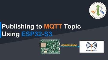 03 Publish Messages to MQTT Topic Using ESP32