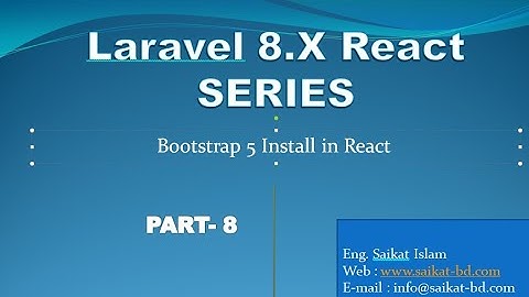 Laravel react bootstrap install | laravel react bangla tutorial  #8