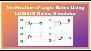 Verification of Logic gates using LOGISIM online simulator
