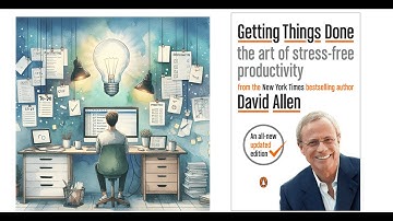 Getting Things Done by David Allen (Book summary) | Productivity | Planning | Organization skill