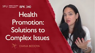 Solutions to Complex Challenges in Health Promotion by Diana Bedoya 252 views 7 months ago 27 minutes