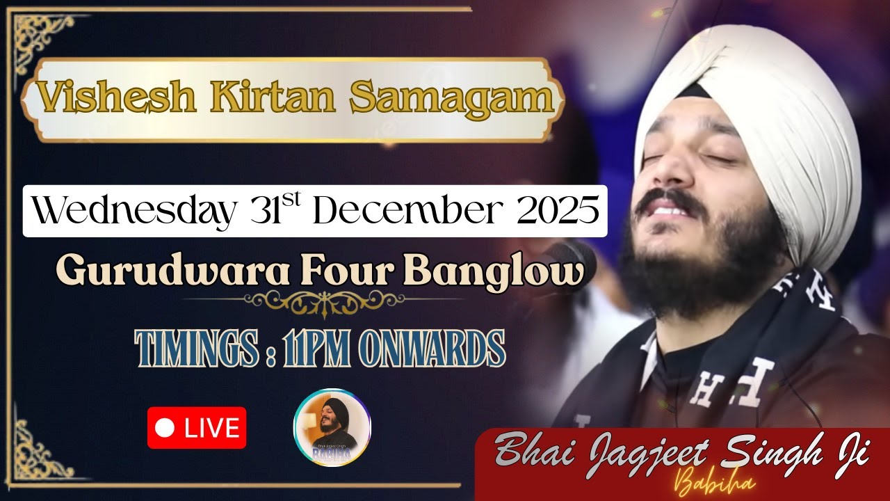 LIVE | Bhai Jagjeet Singh Ji Babiha From Gsgss.4 Bungalows, Andheri (w) , Mumbai 31st Dec 2025