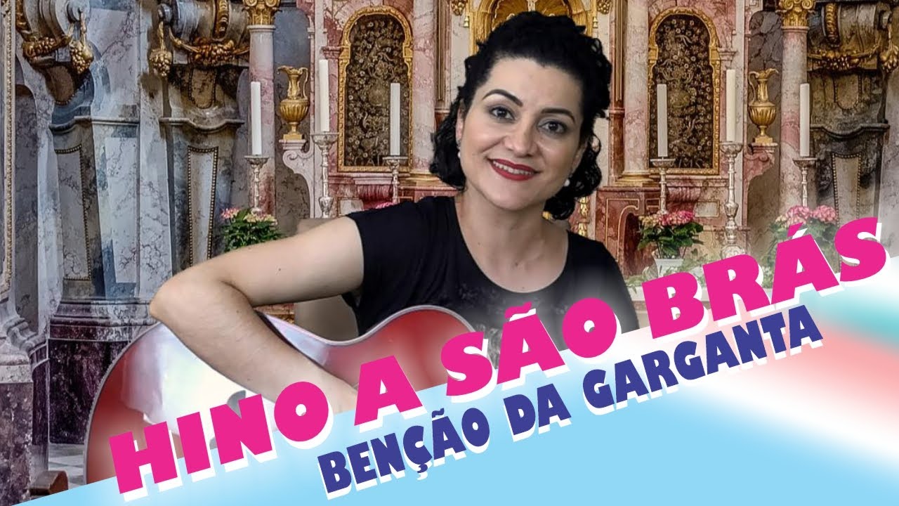 HINO À SÃO BRÁS - POR TUAS MÃOS, Ó SÃO BRÁS