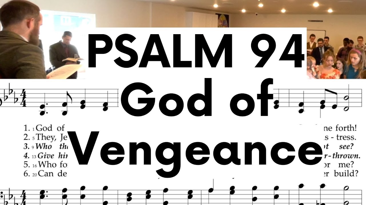 Psalm 94  - God of Vengeance