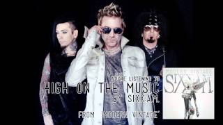 Sixx:A.M. - High on the Music (Audio Stream)