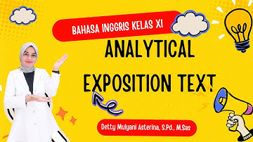 ANALYTICAL EXPOSITION TEXT LENGKAP | KELAS 11 (XI) | PURPOSE, STRUCTURE, LANGUAGE FEATURE