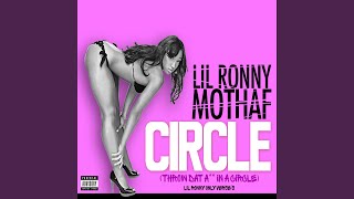 Video-Miniaturansicht von „Lil Ronny MothaF - Throw Dat Ass in a Circle“