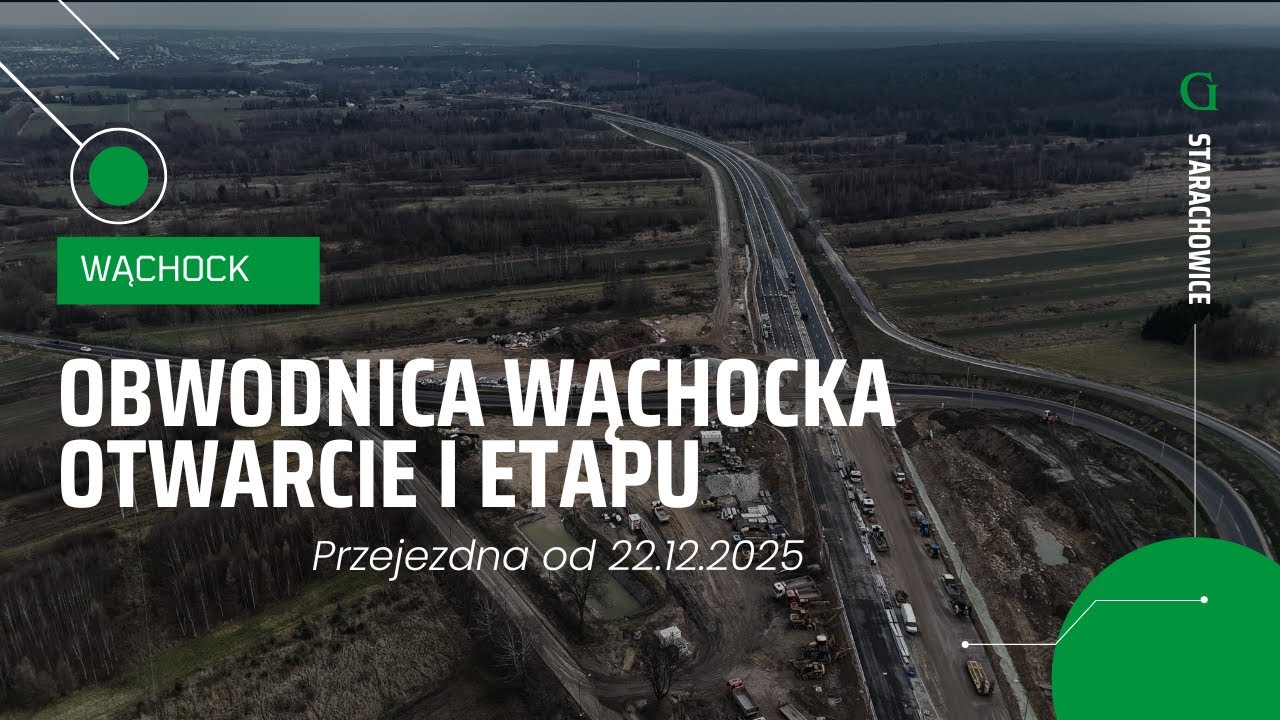 Obwodnica Wąchocka DK 42 – otwarcie I etapu | 22 grudnia 2025
