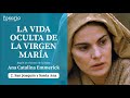 LA VIDA OCULTA DE LA VIRGEN MARÍA. Beata Ana Catalina Emmerick. Capítulo 2: San Joaquín y Santa Ana