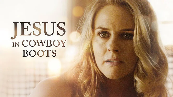 Jesus In Cowboy Boots (2016) | Full Movie | Alicia Silverstone | AJ Michalka | Billy Burke