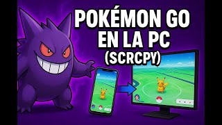 Pokémon GO from PC (SCRCPY) | Easy Step-by-Step Guide screenshot 4
