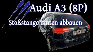 Audi A3 (8P) Stoßstange hinten abbauen - Tutorial