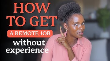 How To Get a Remote Job Without Experience