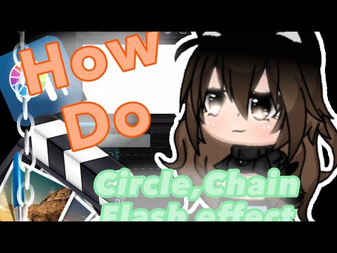 How do circle,chain and flash effect on cute cut{GachaLife} tutorial