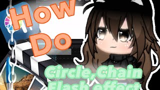 How do circle,chain and flash effect on cute cut{GachaLife} tutorial