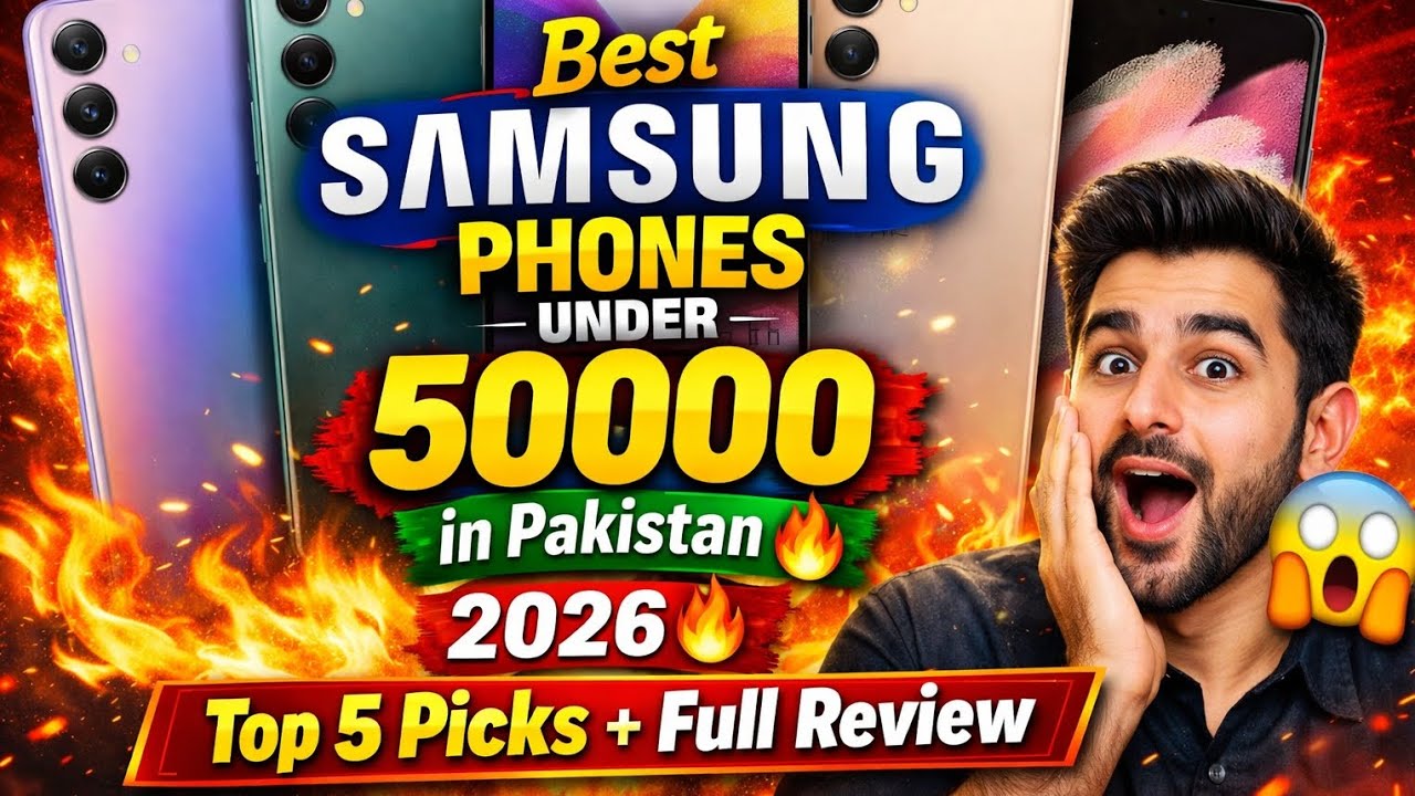 Best Samsung Phones Under 50000 in Pakistan 2026 🔥 Top 5 Picks + Full ...