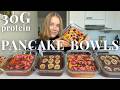 Healthy Pancake Bowls in 3 Ways | High-protein Breakfast Meal Prep