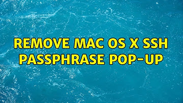 Remove Mac OS X SSH Passphrase Pop-Up (4 Solutions!!)