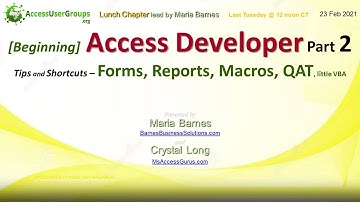 AL: Beginning Access Developer, Part 2–Forms, Reports, Macros, QAT--Maria Barnes & Crystal Long