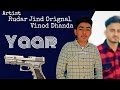 Vinod dhanda yaar song uploded by rudar jind orignal