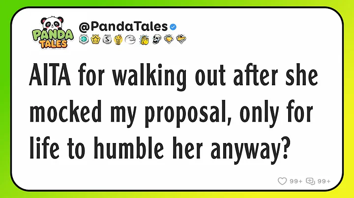 AITA for walking out after she mocked my proposal, only for life to humble her anyway?