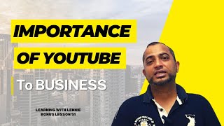 Bonus Lesson 51: Importance of YouTube to Business