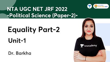 Equality Part-2 | Unit- 1 | Political Science | NTA UGC NET EXAM 2022 | Dr. Barkha