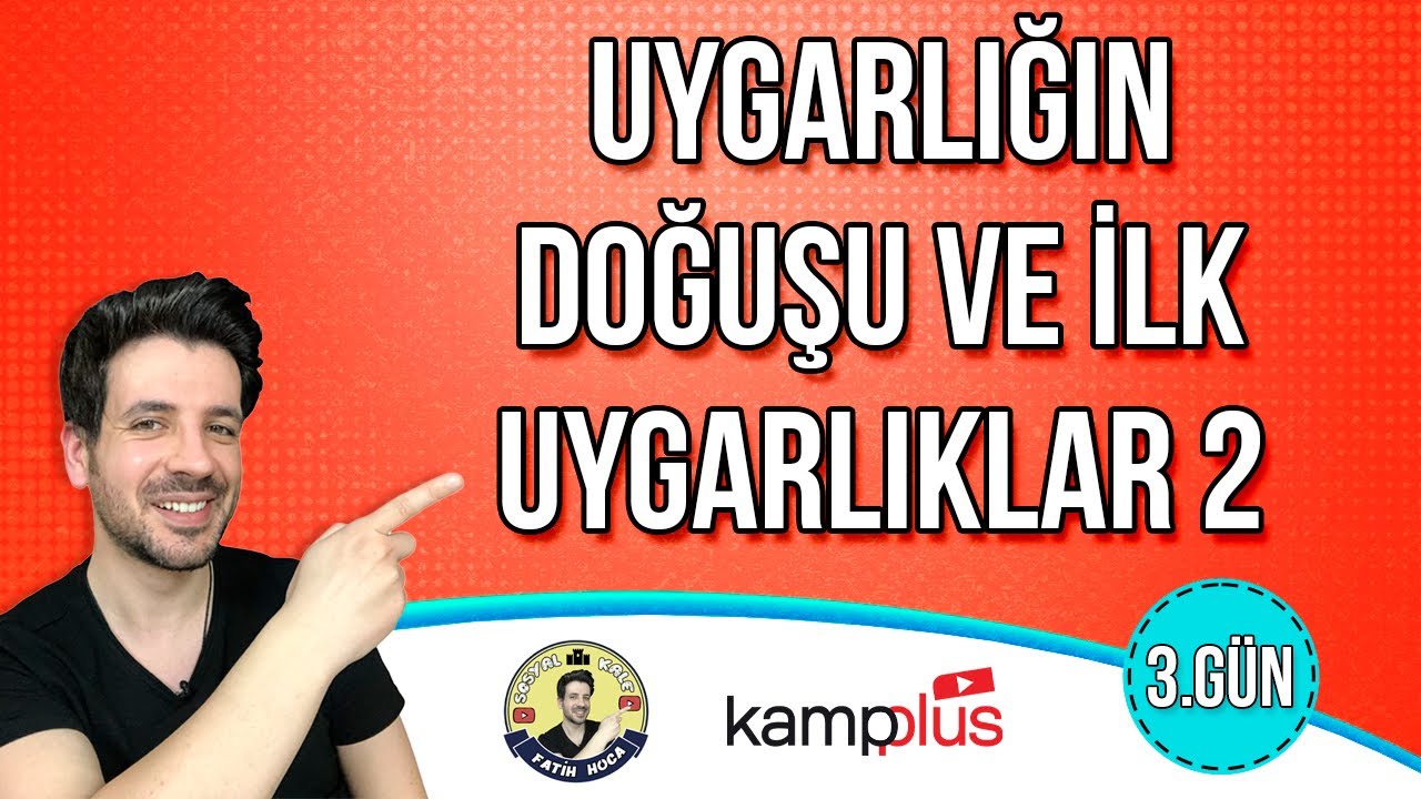 3. GÜN | Uygarlığın Doğuşu ve İlk Uygarlıklar-2 | TYT-AYT Kampı | 2024 YKS