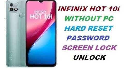 infinix Hot 10i Hard Reset 2025 | Infinix Hot 10i Forget Password | infinix X659B Hard Reset | X659B