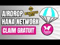 Hana network  airdrop gratuit  faire en 2 minutes