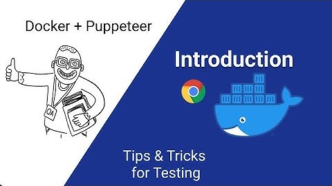 Introduction to Docker and Puppeteer