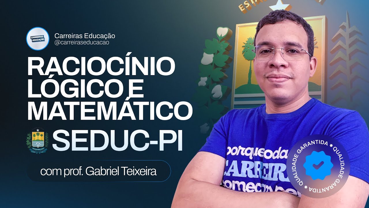 Raciocínio Lógico e Matemático SEDUC-PI 2025 | Teoria Essencial para Professores!
