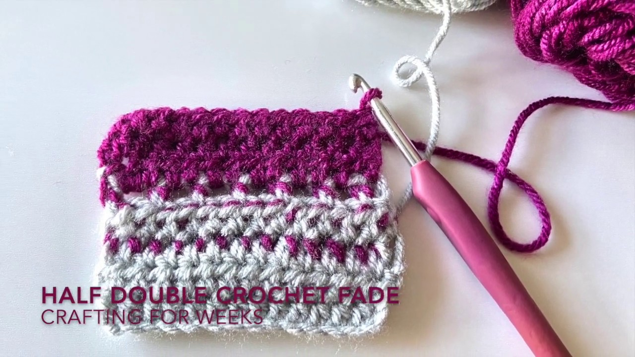 Half Double Crochet Fade Stitch - Crochet Stitch Tutorial - YouTube