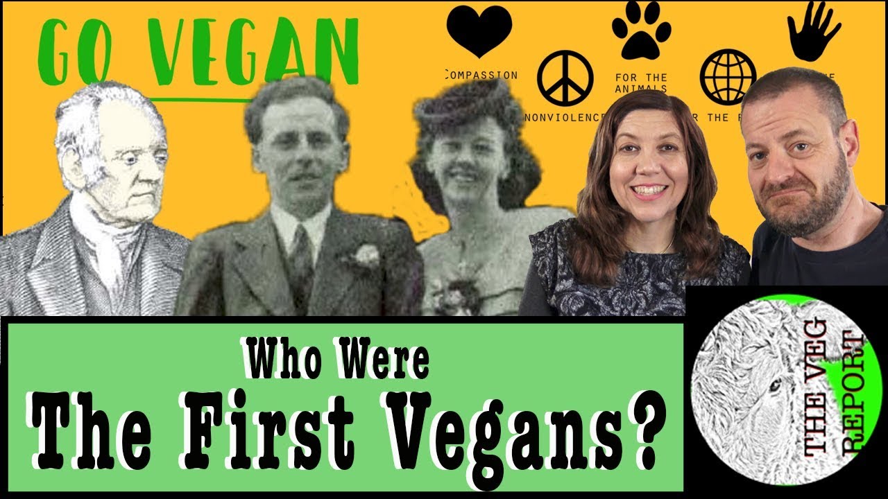 Who were the First Vegans? YouTube