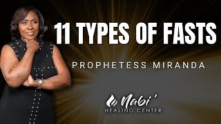 11 Types Of Fasts!| Prophetess Miranda | Nabi' Healing Center Church