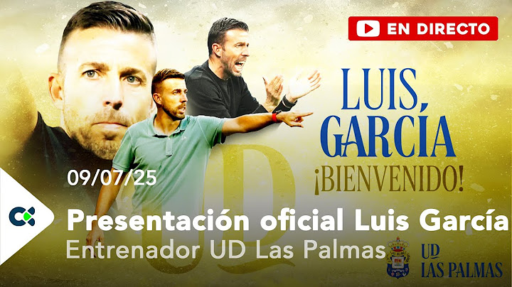 Presentación de Luis García, entrenador UD Las Palmas