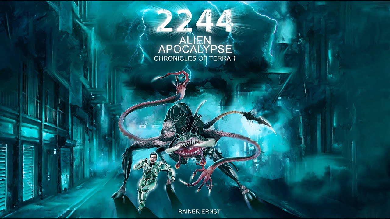2244 Alien Apocalypse | Düsterer Sci-Fi Thriller von Rainer Ernst | Chronicles of Terra 1 Hörbuch