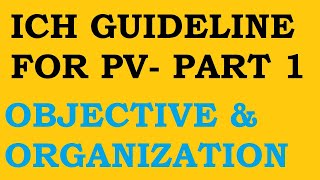 ICH Guidelines for Pharmacovigilance | Organization and objectives of ICH | Part -1| BPharm Notes