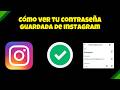 Cómo ver tu contraseña guardada de Instagram en 2026