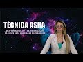 TÉCNICA ASHA - Desprogramação e Desintoxicação da Mente para COCRIAÇÃO DA REALIDADE