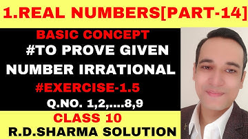 CLASS 10 REAL NUMBERS EXERSICE-1.5[COMPLETE] R.D.SHARMA SOLUTION | NCERT Solutions 2025